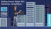 Selling Azure Stack HCI Solutions, Simplified. 